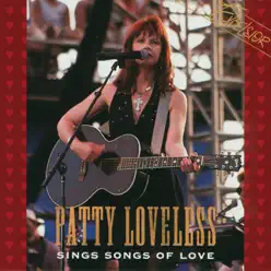 Sings Songs of Love - Patty Loveless