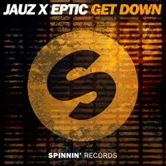 Get Down - Single by Jauz & Eptic album reviews, ratings, credits