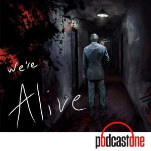 We're Alive - A "Zombie" Story of Survival