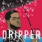 Dripper - J Styles lyrics