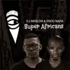 Super Africans - Single album lyrics, reviews, download