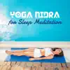 Stream & download Yoga Nidra for Sleep Meditation: Relaxing & Soothing Nature Sounds for Deep Concentration, Relaxation, Sleep Time