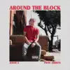 Around the Block - Single album lyrics, reviews, download