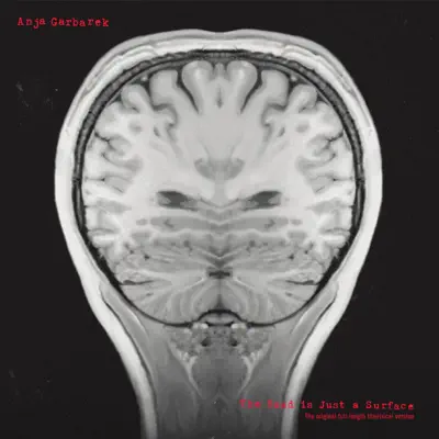 The Road Is Just a Surface (The Original Full-length Theatrical Version) - Anja Garbarek The Road Is Just a Surface (The Original Full-length Theatrical Version) - Anja Garbarek