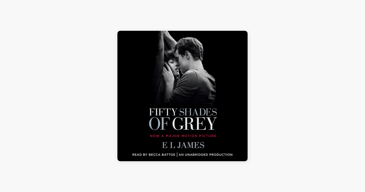 Fifty Shades Of Grey Book One Of The Fifty Shades Trilogy Unabridged On Apple Books