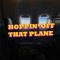 Hoppin' Off That Plane - Eddy lyrics