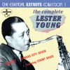 The Essential Keynote Collection 1: The Complete Lester Young