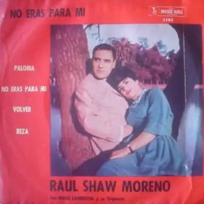 No Eras Para Mí - EP - Raúl Shaw Moreno
