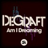 Am I Dreaming - Single