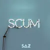 Scum - Single album lyrics, reviews, download