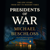 Michael Beschloss - Presidents of War (Unabridged) artwork