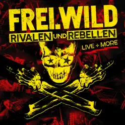 Rivalen und Rebellen - LIVE&MORE - Frei.Wild