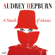 Moon River (sung by Audrey Hepburn) - Audrey Hepburn