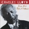 All My Relations - Charles Lloyd lyrics