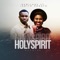 Holy Spirit (Reprise) [feat. Judith Kanayo] - Demilade lyrics
