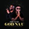 God Nau (feat. Joel Amadi) - Slikish lyrics