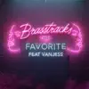 Stream & download Favorite (feat. Vanjess) - Single