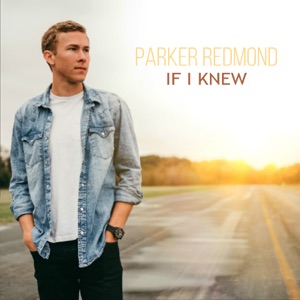 Parker Redmond - If I Knew - Line Dance Musik