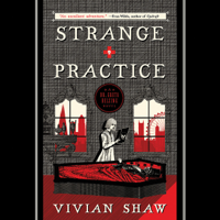 Vivian Shaw - Strange Practice artwork