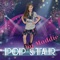 Pop Star by Maddie - Maddie lyrics
