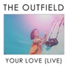 The Outfield - Your Love (Acoustic Version)