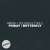 Stream & download Friday / Butterfly (feat. Wednesday Amelia) - Single