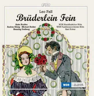 Fall: Brüderlein fein by Andrea Bonig, Michael Roider, Anke Krabbe, WDR Sinfonieorchester Köln & Axel Kober album reviews, ratings, credits