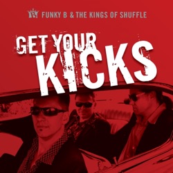 Funky B & the Kings of Shuffle - I'll Drink That Bottle Down