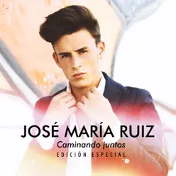 Caminando Juntos (Edición Especial) - Jose Maria Ruiz
