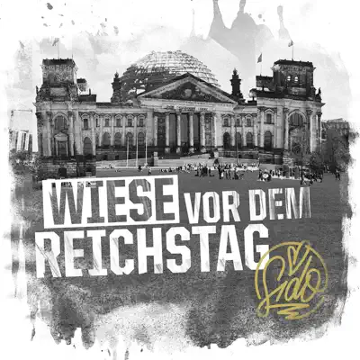 Wiese vor dem Reichstag - Single - Sido Wiese vor dem Reichstag - Single - Sido
