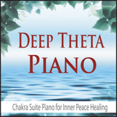 Deep Theta Piano (Chakra Suite Piano for Inner Peace Healing) - The Suntrees Sky