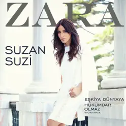 Suzan Suzi (Eşkiya Dünyaya Hükümdar Olmaz Dizi Film Müziği) - Single - Zara Suzan Suzi (Eşkiya Dünyaya Hükümdar Olmaz Dizi Film Müziği) - Single - Zara