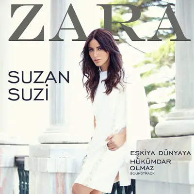 Suzan Suzi (Eşkiya Dünyaya Hükümdar Olmaz Dizi Film Müziği) - Single - Zara Suzan Suzi (Eşkiya Dünyaya Hükümdar Olmaz Dizi Film Müziği) - Single - Zara