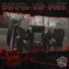 Devil to Pay (feat. Tobi Lee & Stump) - Single album lyrics, reviews, download