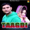 Gagan Haryanvi - Taagdi