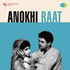 Anokhi Raat (Original Motion Picture Soundtrack)