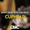 Don't Deal With the Devil (From "Cuphead") - Single album lyrics, reviews, download