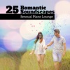 25 Romantic Soundscapes: Sensual Piano Lounge – Best Instrumental Music for Lovers, Shade of Quiet Mood, Candlelight Nights, Date Songs