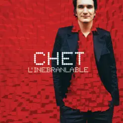 L'inébranlable - Chet L'inébranlable - Chet