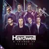 Hardwell & Friends, Vol. 03 (Extended Mixes) - EP album lyrics, reviews, download