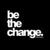 Stream & download Be the Change (Radio Version) - Single