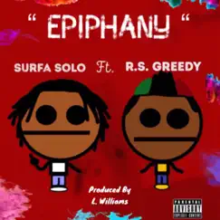 Epiphany (feat. RS Greedy) - Single by Surfa Solo album reviews, ratings, credits