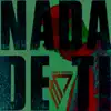 Nada De Ti - Single album lyrics, reviews, download