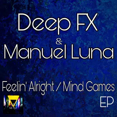 Feelin' Alright / Mind Games - Single - Manuel Luna