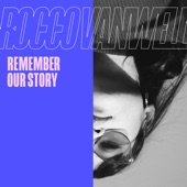 Remember Our Story artwork