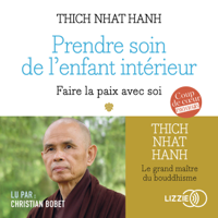 Thích Nhất Hạnh & Fabrice Midal - Prendre soin de l'enfant intérieur artwork