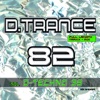 D.Trance, Vol. 82 (Incl. D.Techno 39)