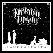 Yang Patah Tumbuh artwork