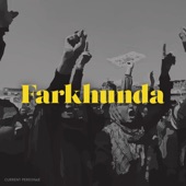 Current Personae - Farkhunda (feat. Austin Antoine)