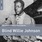 Rough Guide to Blind Willie Johnson